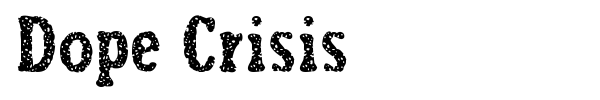 Dope Crisis font preview